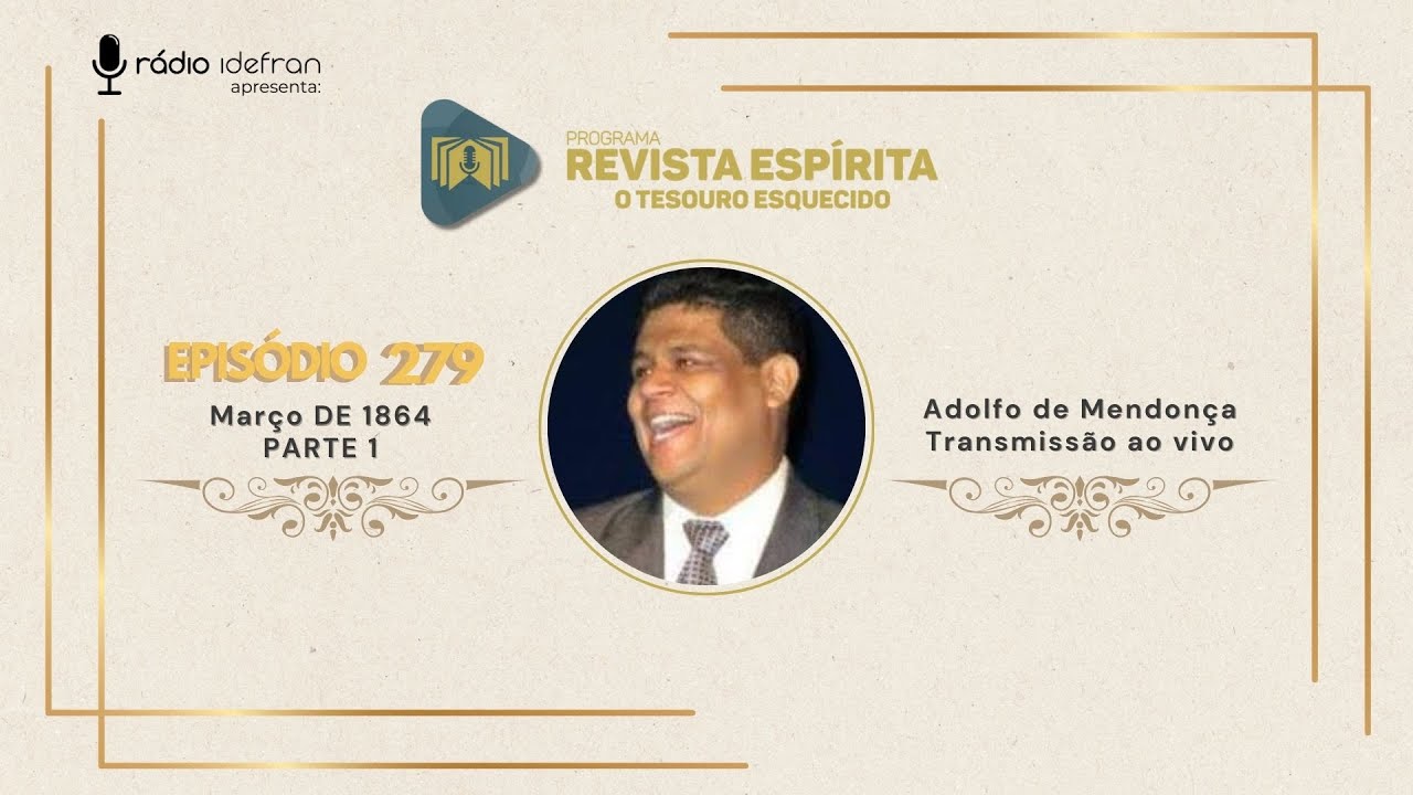 REVISTA ESPÍRITA O TESOURO ESQUECIDO - PROGRAMA OFICIAL 279