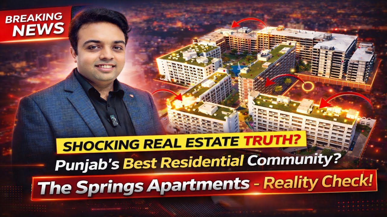 Punjab’s Best Residential Apartments Community | The Springs Apartments Reality Check!
