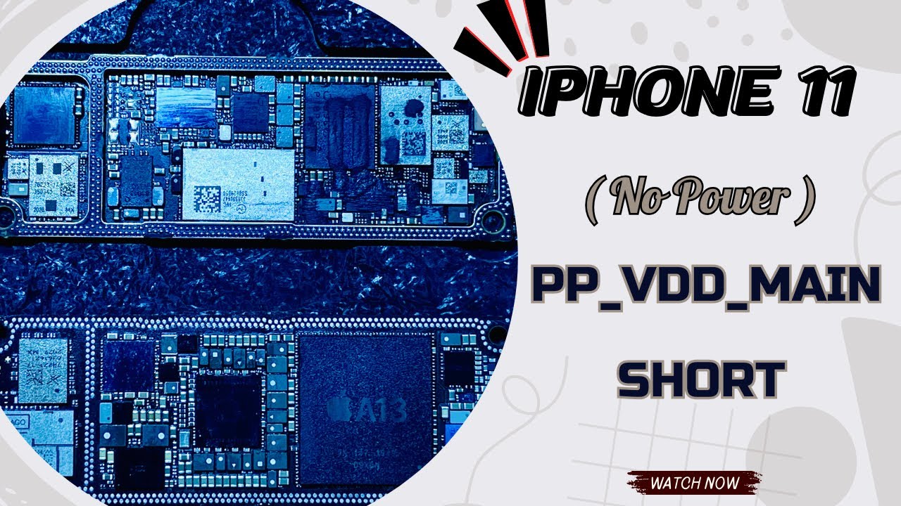 iPhone 11 ( NO POWER / PP_VDD_MAIN SHORT SOLUTION )