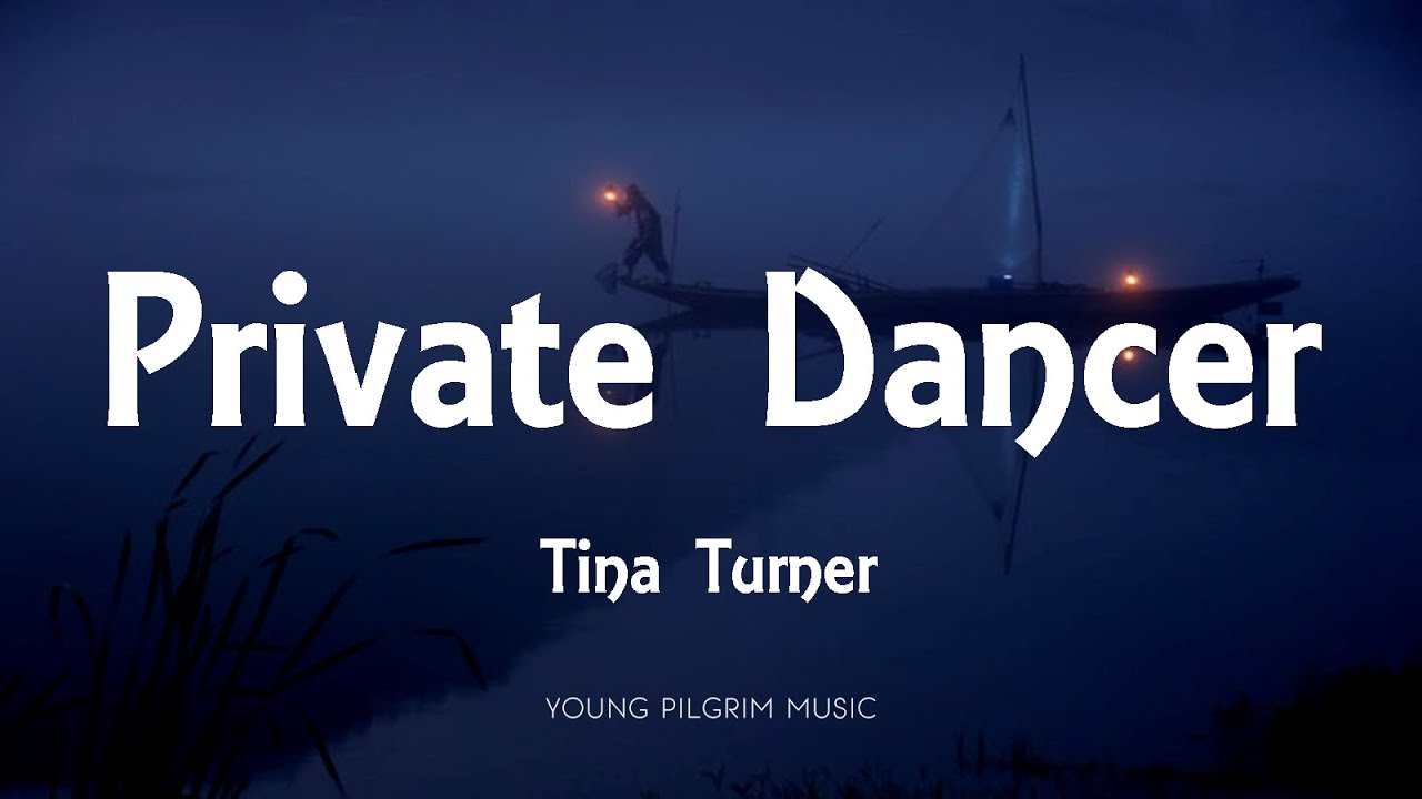 Tina Turner - Private Dancer (Lyrics)