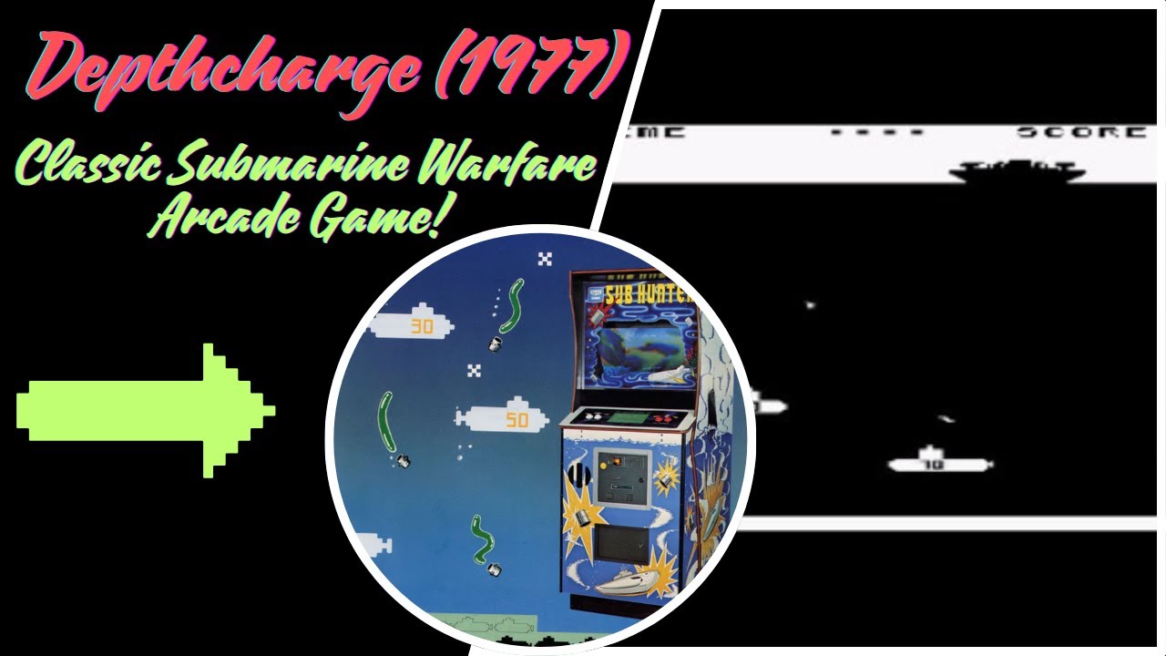 Depthcharge (1977) &ndash; Classic Submarine Warfare Arcade Game!