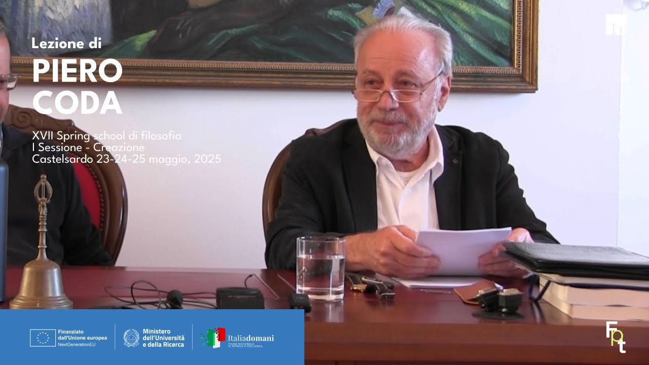 Spring School di Filosofia 2025 - Lezione del prof Piero Coda