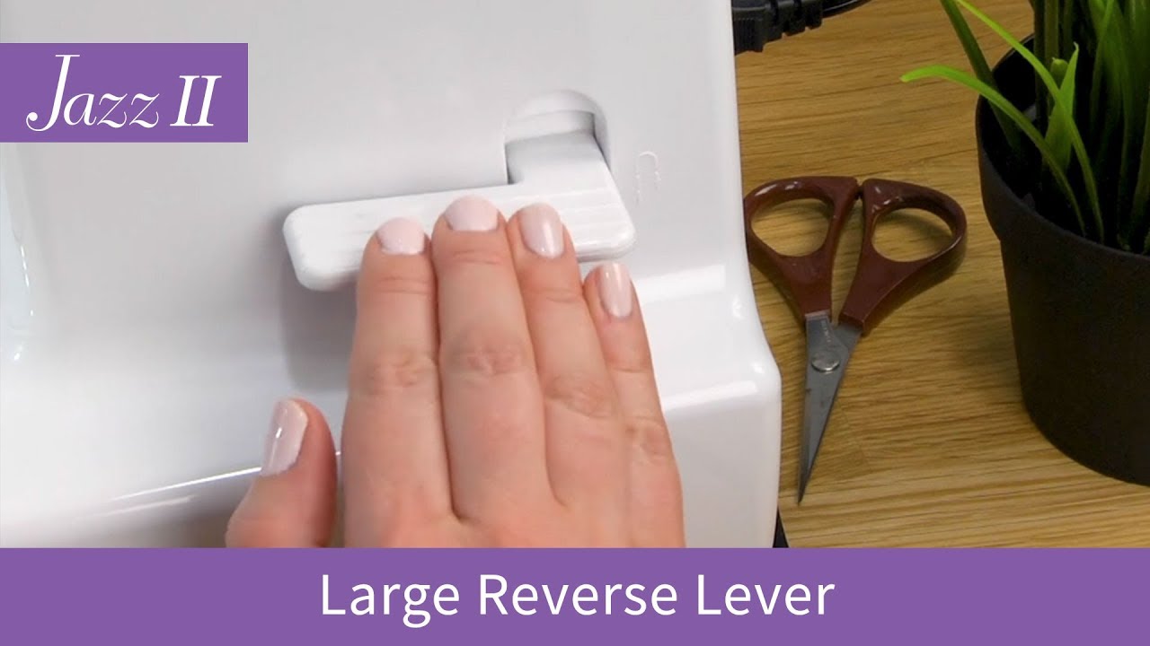 Large Reverse Lever on the Baby Lock Jazz II