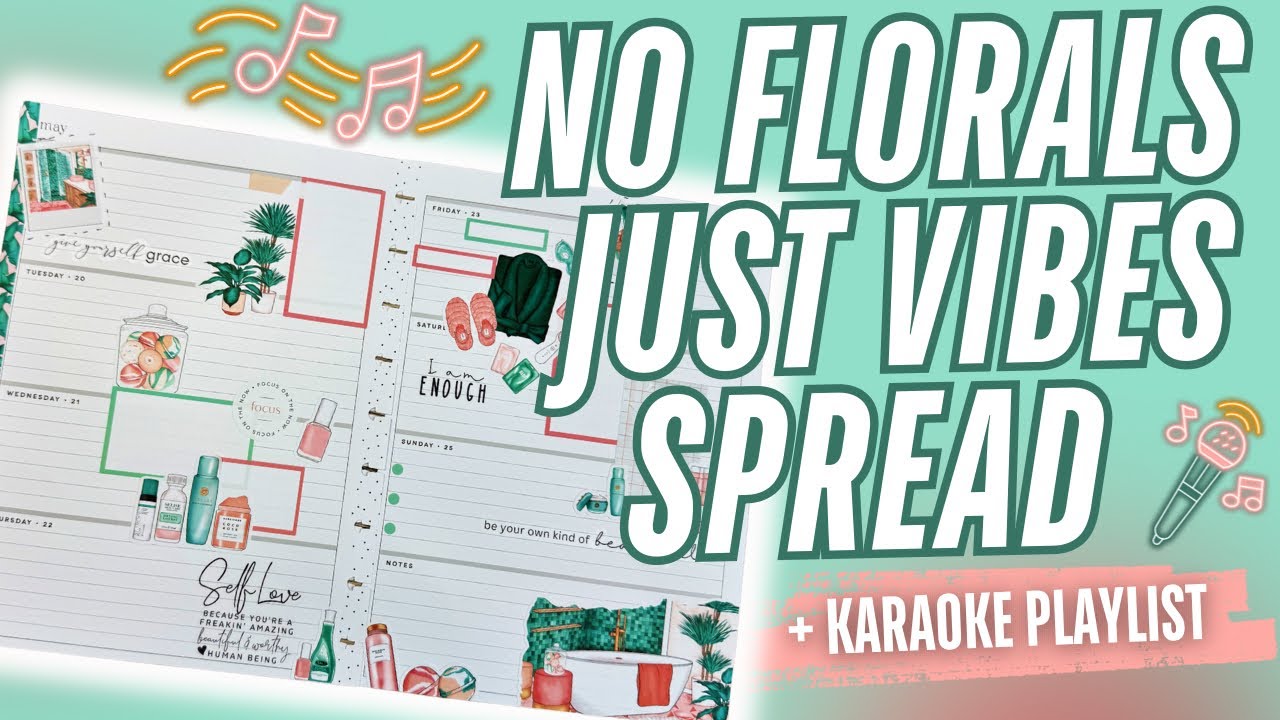 PLAN WITH ME | NO FLORALS JUST VIBES + KARAOKE PLAYLIST