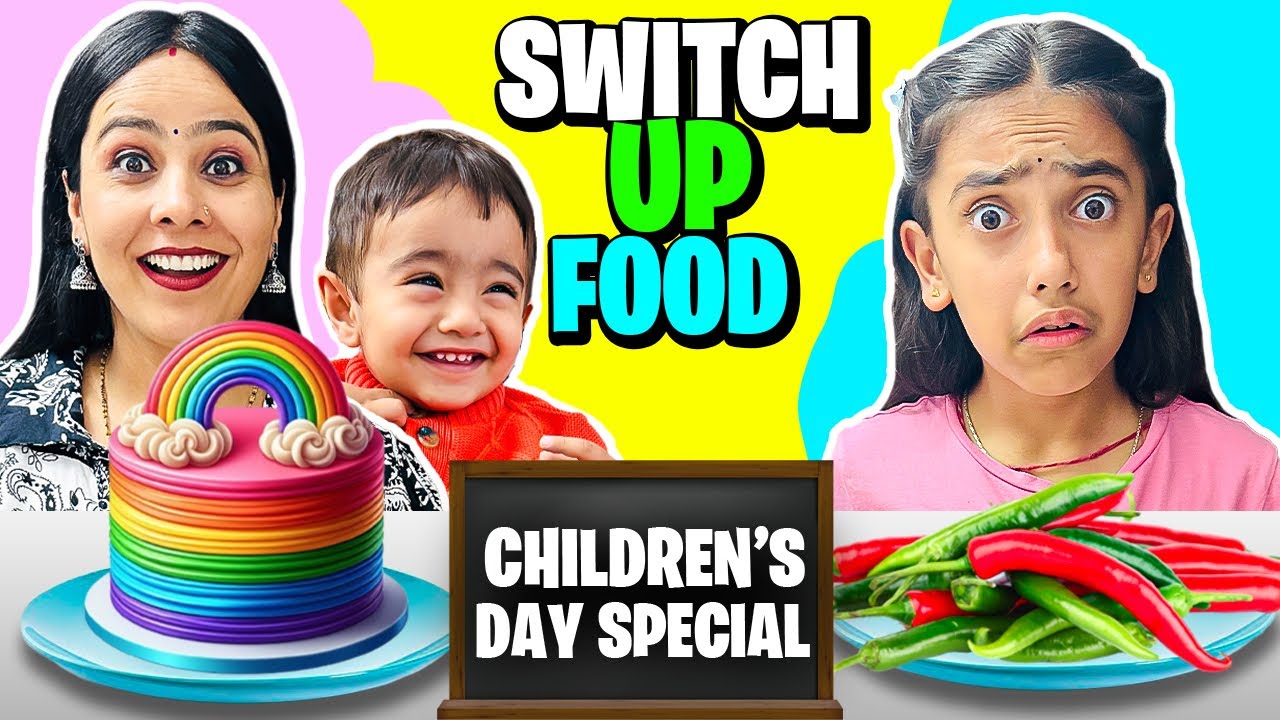CHILDREN'S DAY FOOD SWITCH UP CHALLENGE😍| Switch Up Challenge | Food Challenge | Samayra Narula