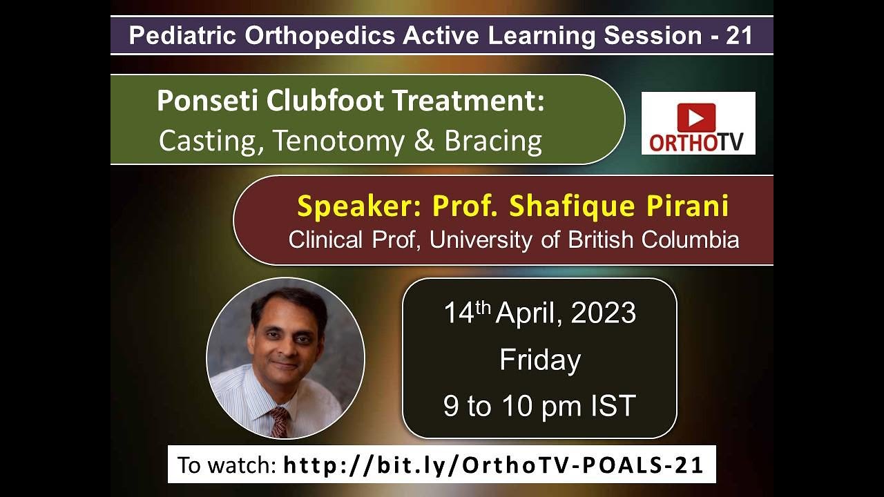 POALS : 21 &ndash; Ponseti Clubfoot Treatment Casting, Tenotomy & Bracing