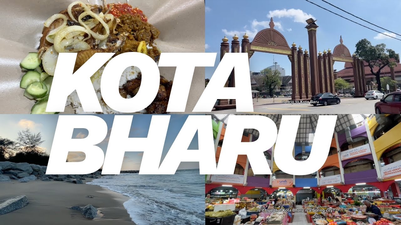 Worth It ke Kota Bharu Kelantan?