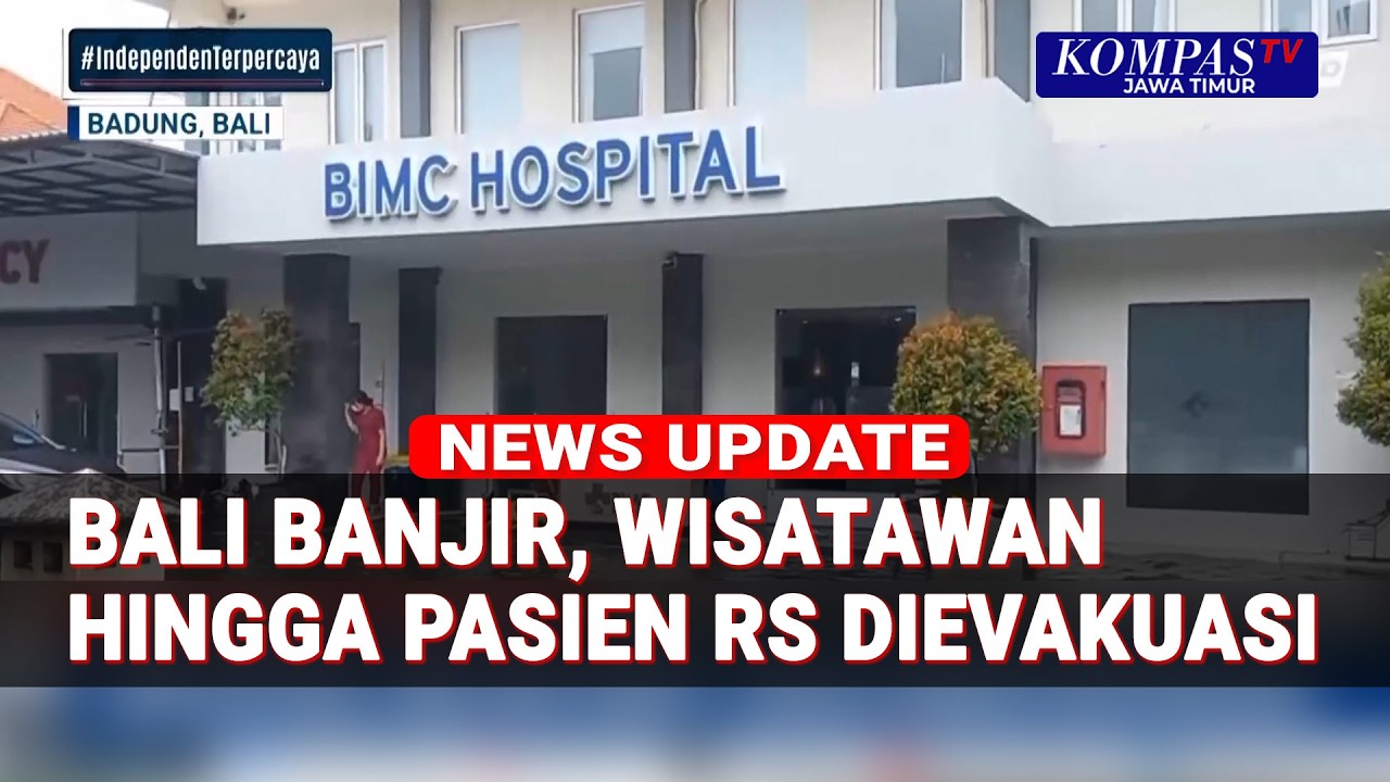 Bali Dikepung Banjir, Wisatawan hingga Pasien RS Terendam dan Dievakuasi