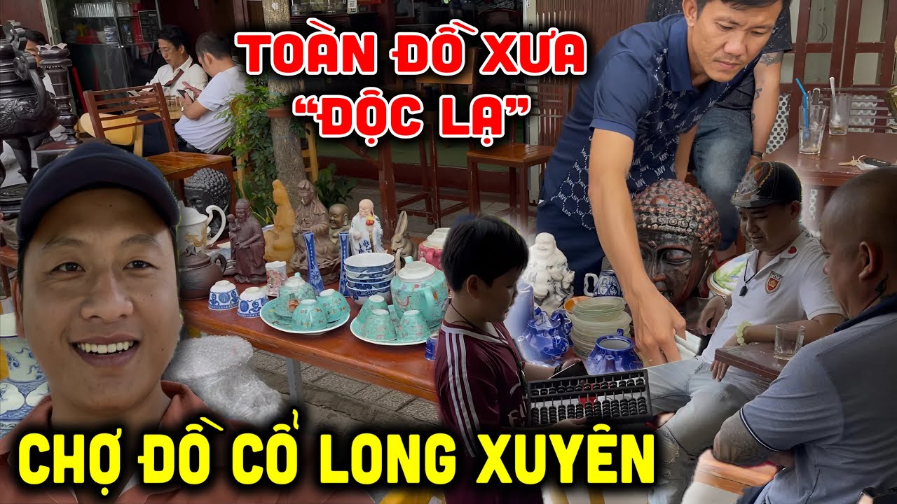 Phát Hiện Chợ Đồ Cổ Xưa “Độc Lạ” Tại Long Xuyên An Giang 