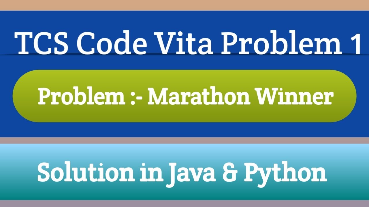 TCS Code Vita Problem 1 | Marathon Winner | TCS Code Vita Previous Question | Intellective Tech