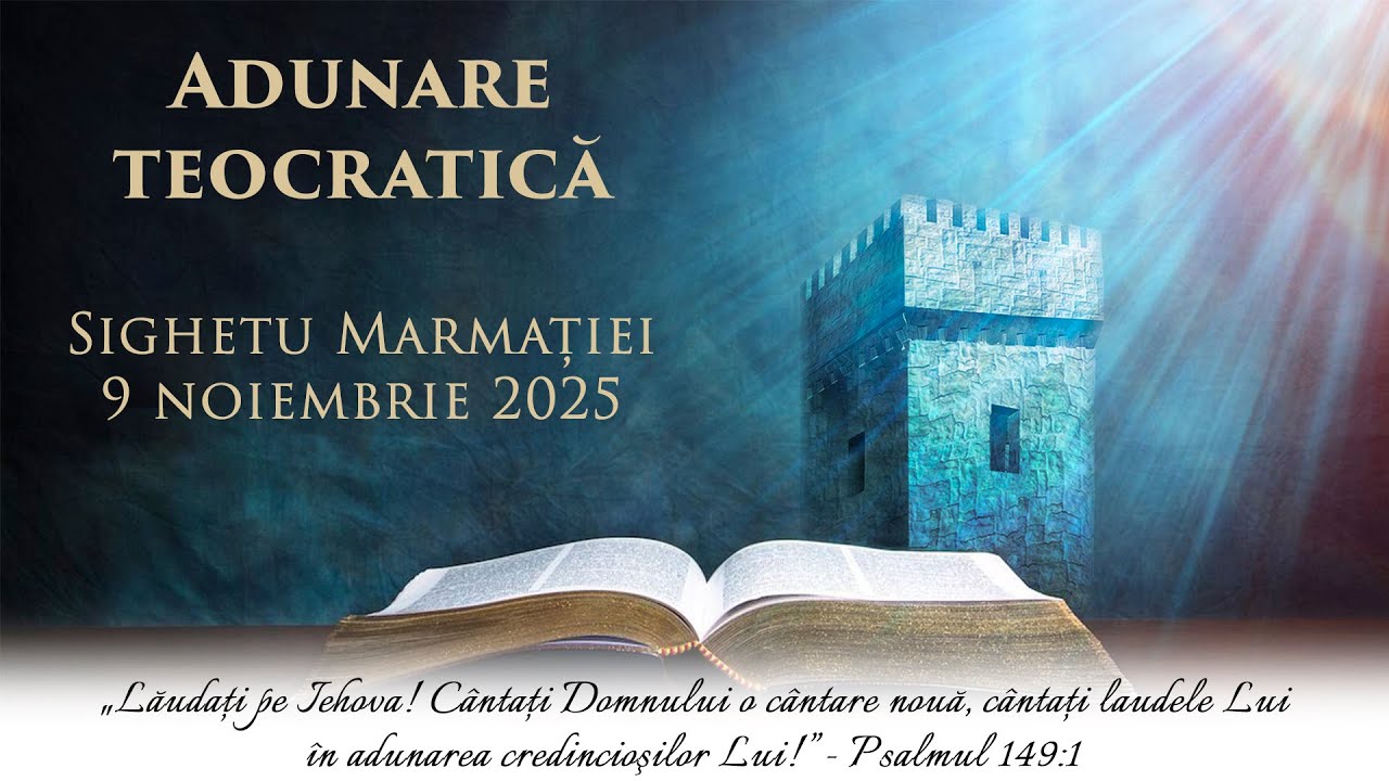 Adunare teocratică - Sighetu Marmației - 9 noiembrie 2025