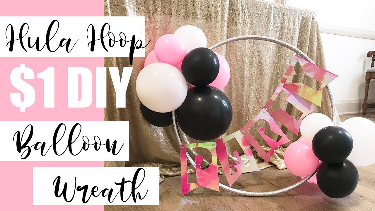 Hula Hoop Balloon Wreath under $5.00! ll DOLLAR TREE DIY ll Miss Event Planner