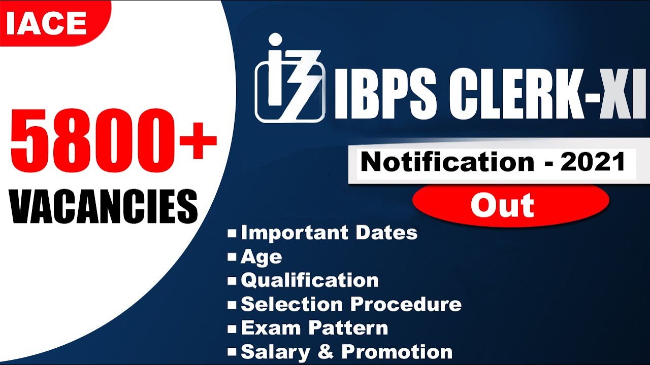 IBPS CLERK 2021 Notification || Vacancies, Exam Dates, etc.