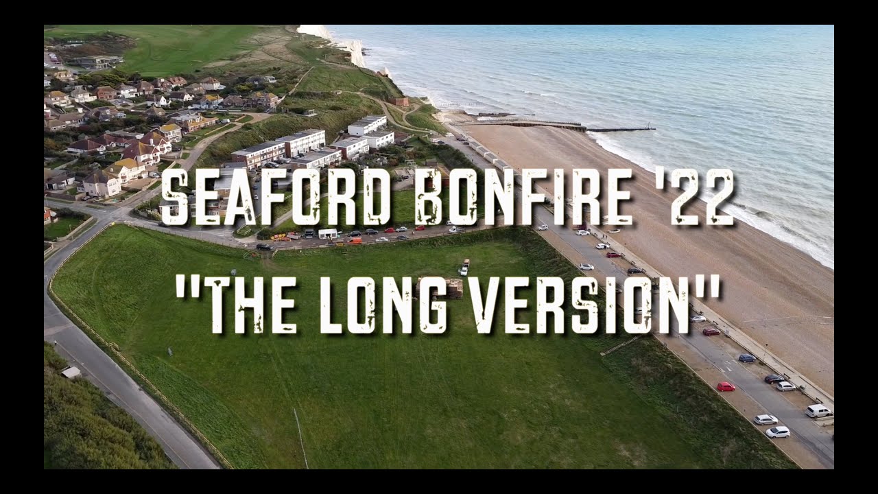 SEAFORD BONFIRE NIGHT 2022 - PROCESSION & FIREWORKS