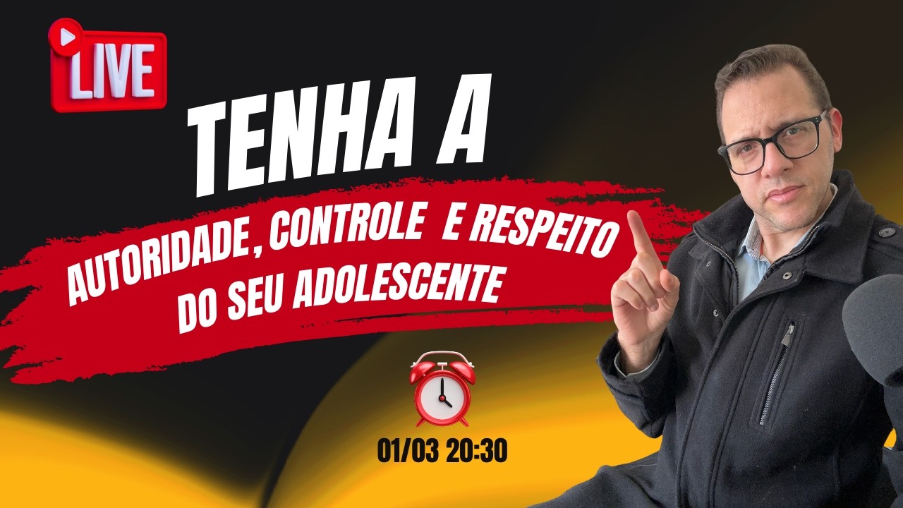 Tenha Autoridade, Controle e respeito do seu filho Adolescente
