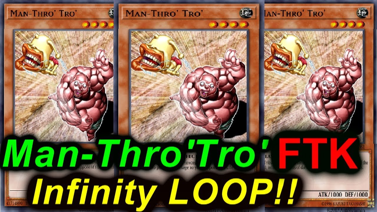 Man Thro'Tro' FTK/OTK!! INFINITY LOOP!!