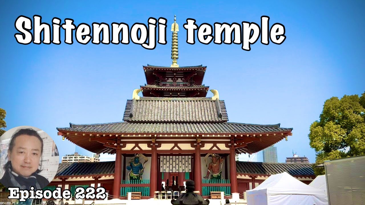 Shitennoji temple, The oldest temple in Japan [Deep Japan] 四天王寺