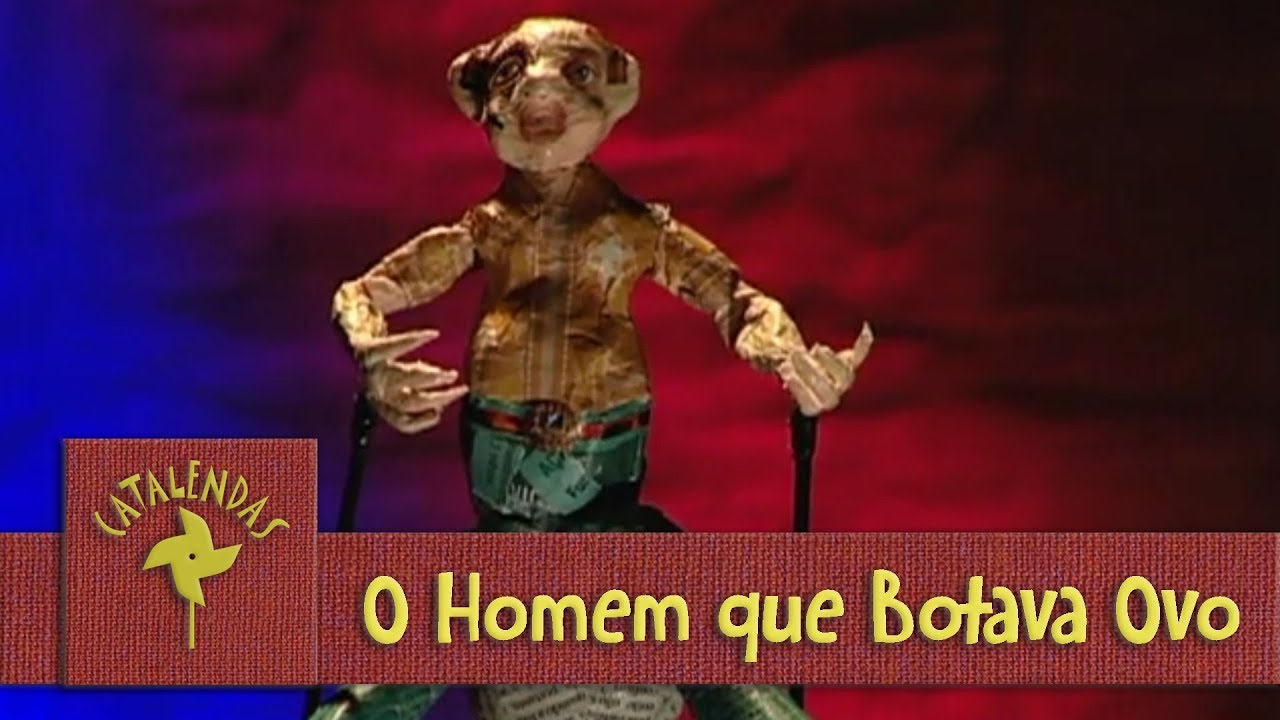 O Homem Que Botava Ovo | PROGRAMA CATALENDAS