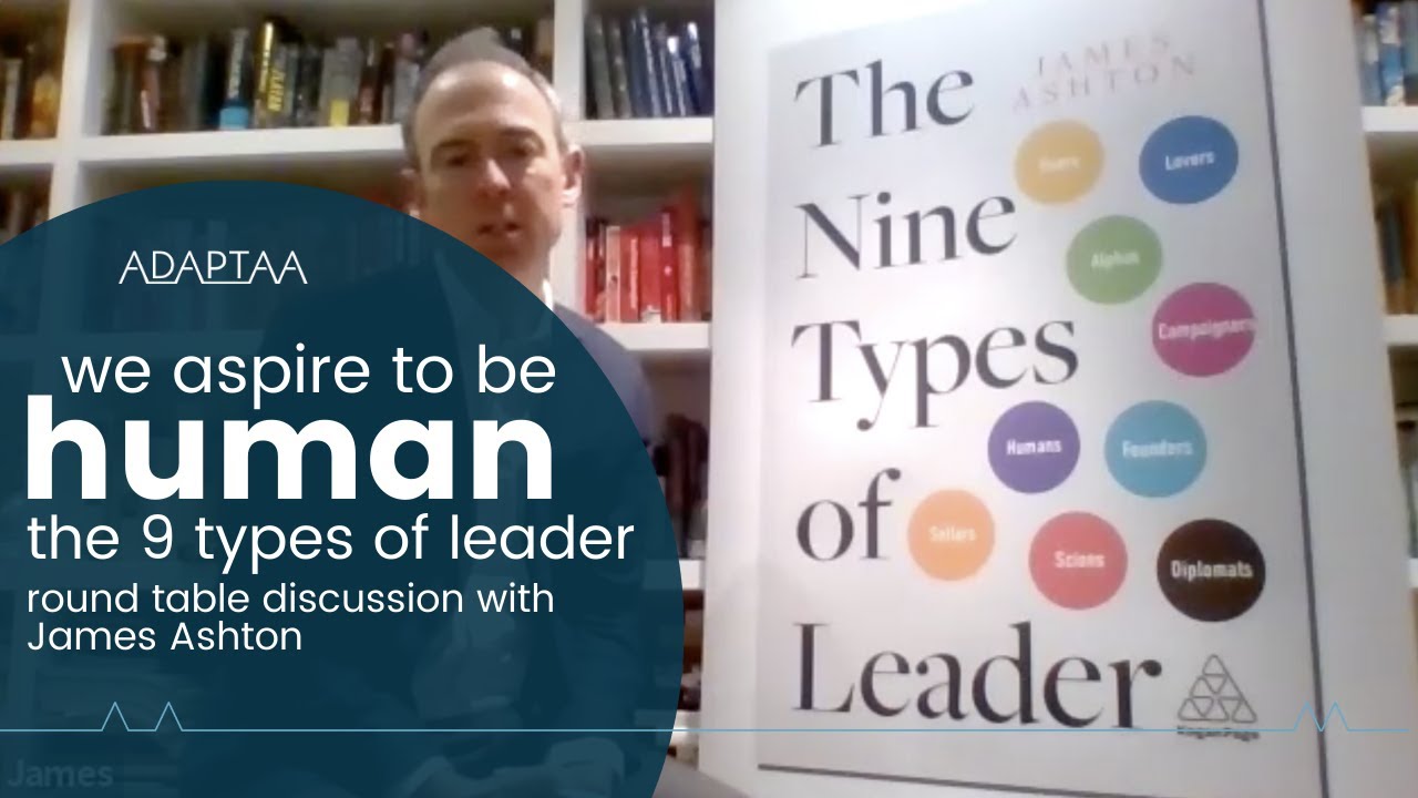 Which Type of Leader are you? Round Table Discussion with James Ashton