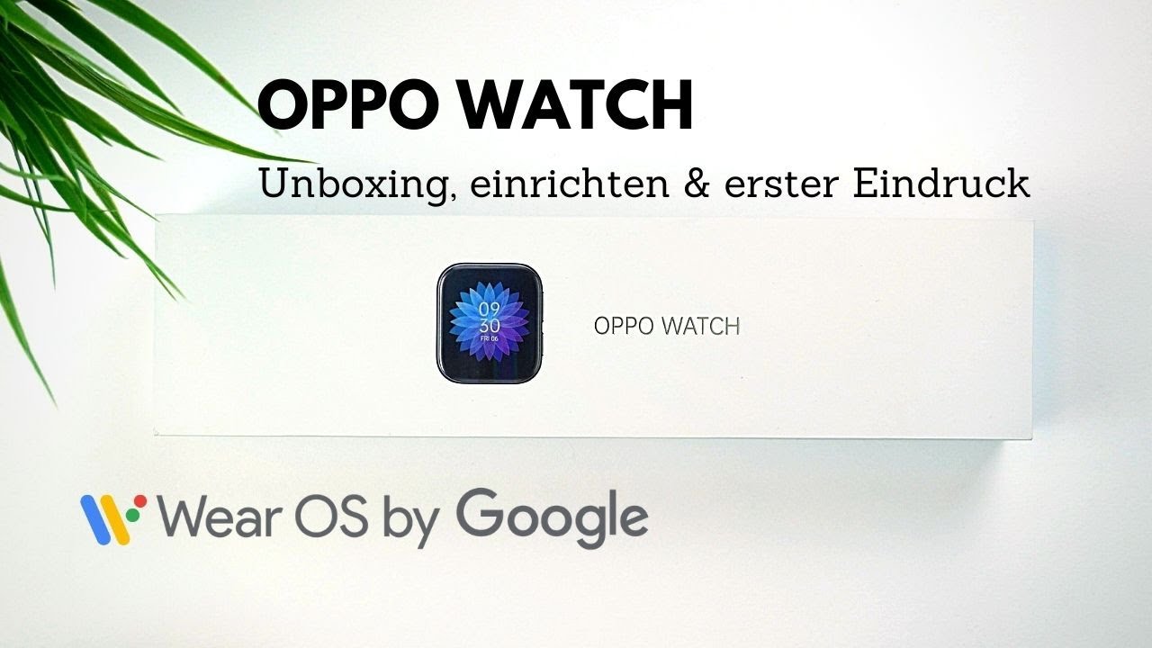 Oppo Watch I Unboxing, einrichten & erster Eindruck I Mehr als ein Apple Watch Clone ? I deutsch 4K