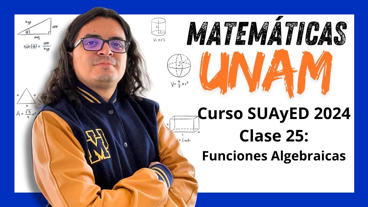 Curso de Matemáticas EXAMEN UNAM 2026 | Funciones Algebraicas