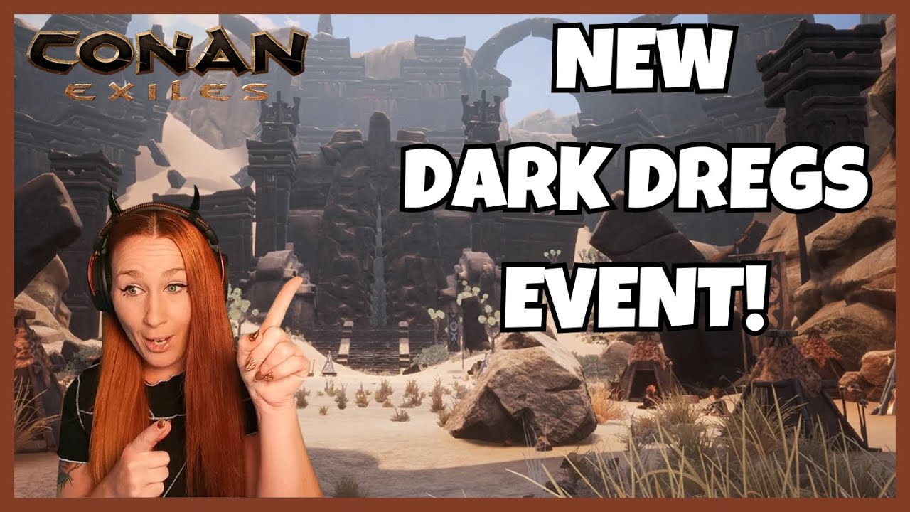 First Look At The Brand New Conan Exiles Event The Dark Dregs !!!
