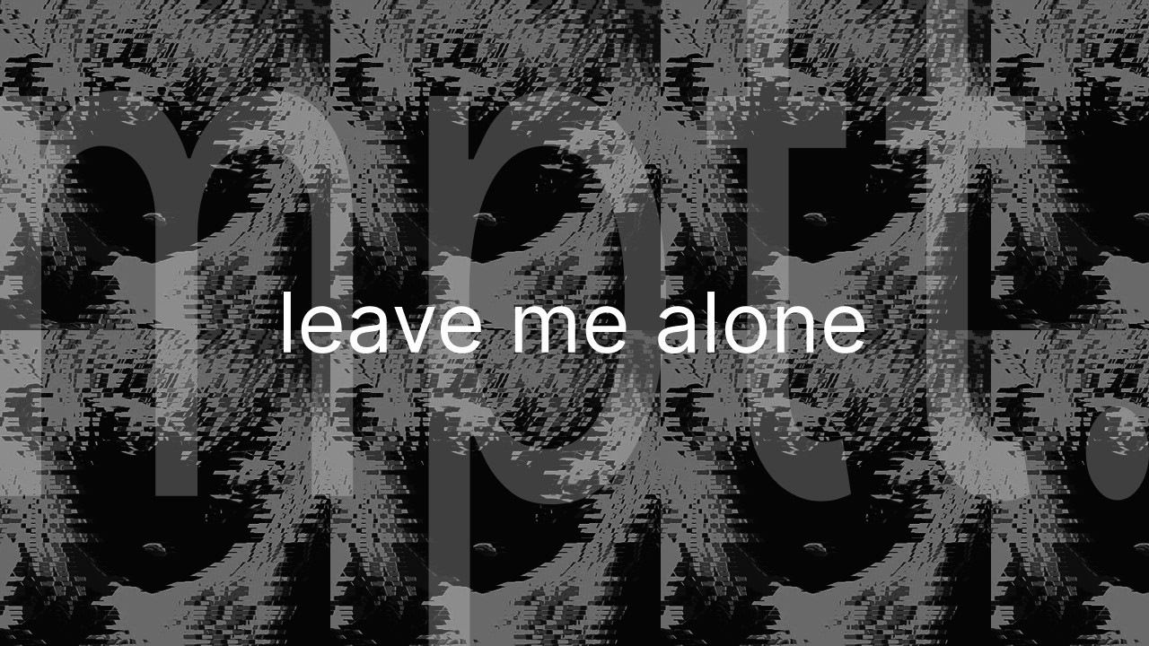 mptt. - leave me alone