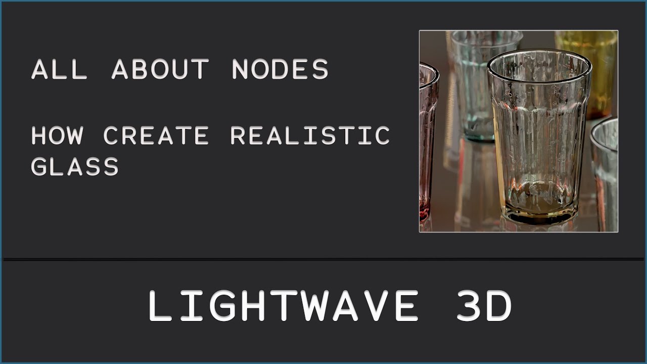 LIGHTWAVE 3D / ALL About Nodes Tutorial Series Episode_04