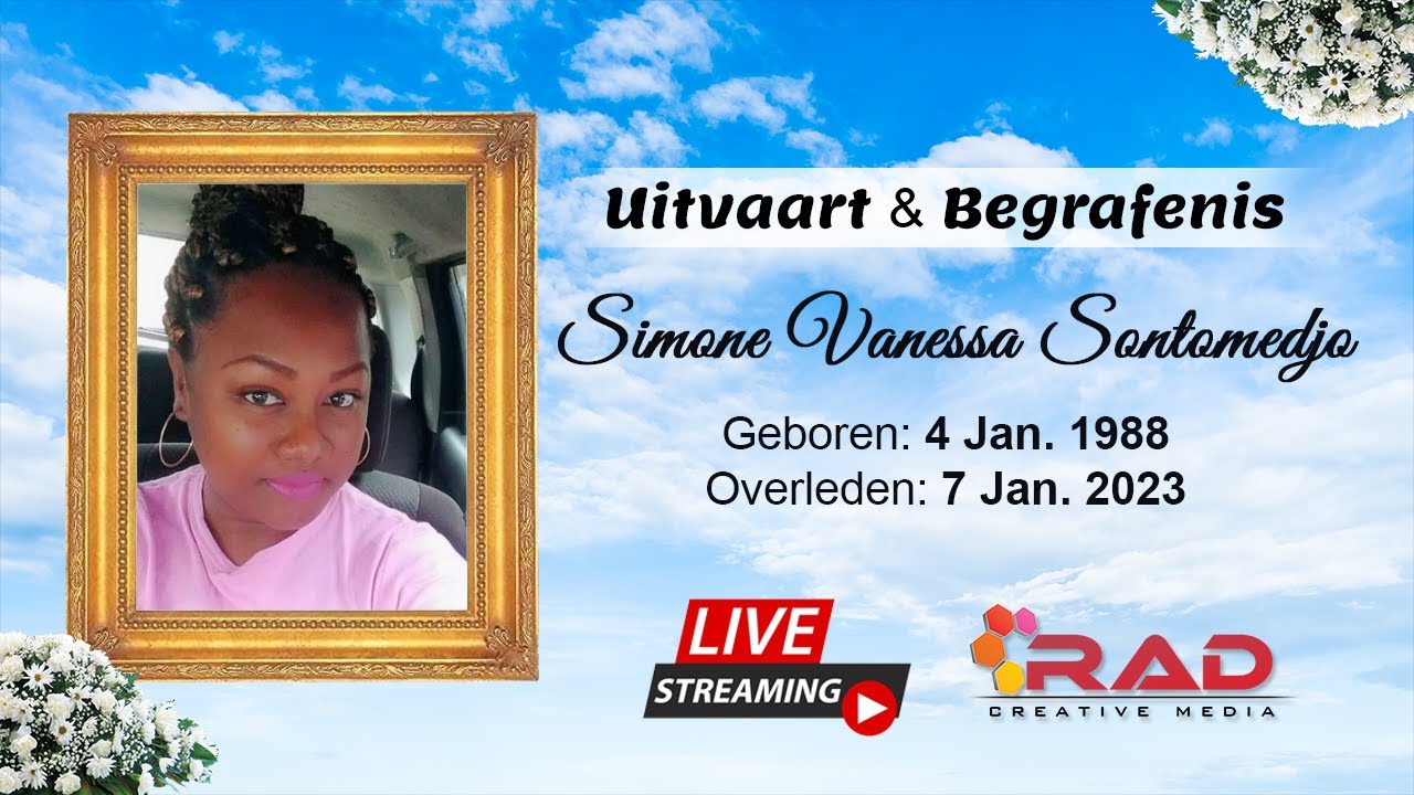 Live streaming Uitvaart & Begrafenis Simone Vanessa Sontomedjo
