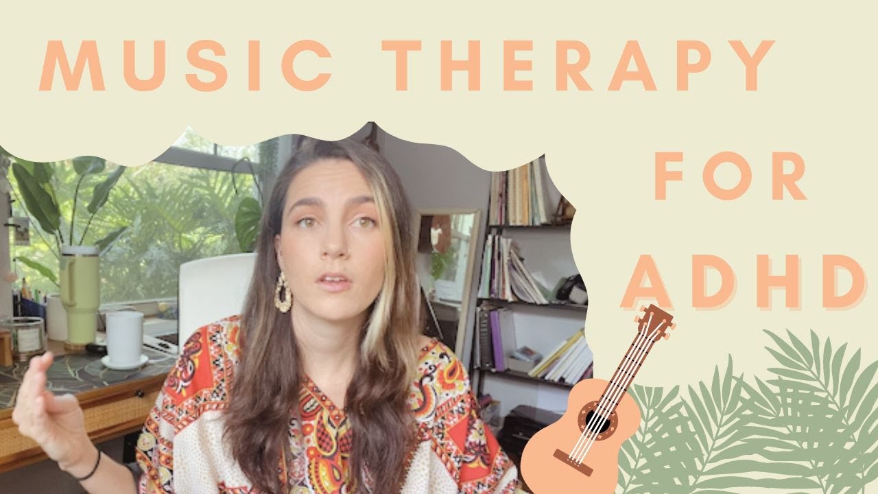 Music Therapy for ADHD: 3 Techniques