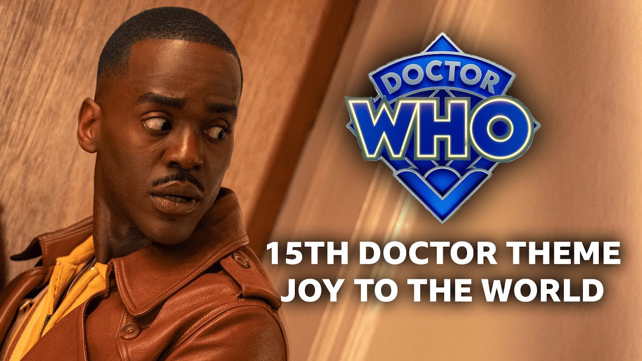 Fifteenth Doctor Theme - Joy to the World | Doctor Who
