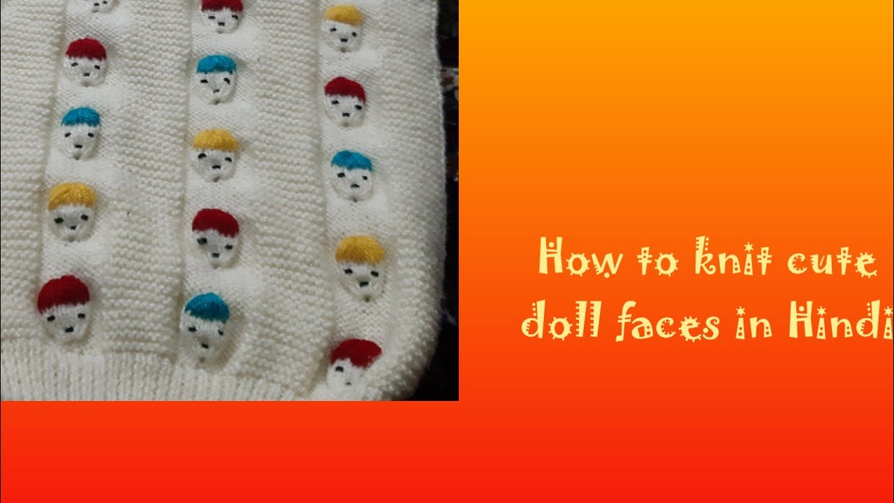 Doll faces knitting on children sweater/ knitting & Embroidery