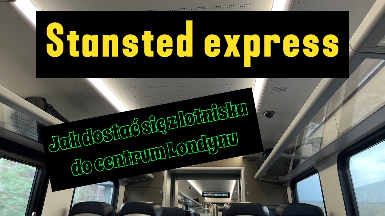 Stansted express czyli jak dostać się z lotniska do centrum Londynu na własną rękę