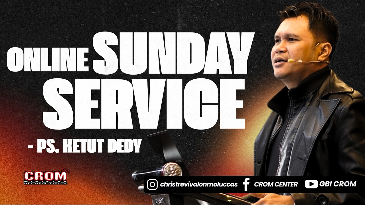 ONLINE SUNDAY SERVICE GBI CROM AMBON, 08 Februari 2026 - Speaker : Ps. Ketut Dedy
