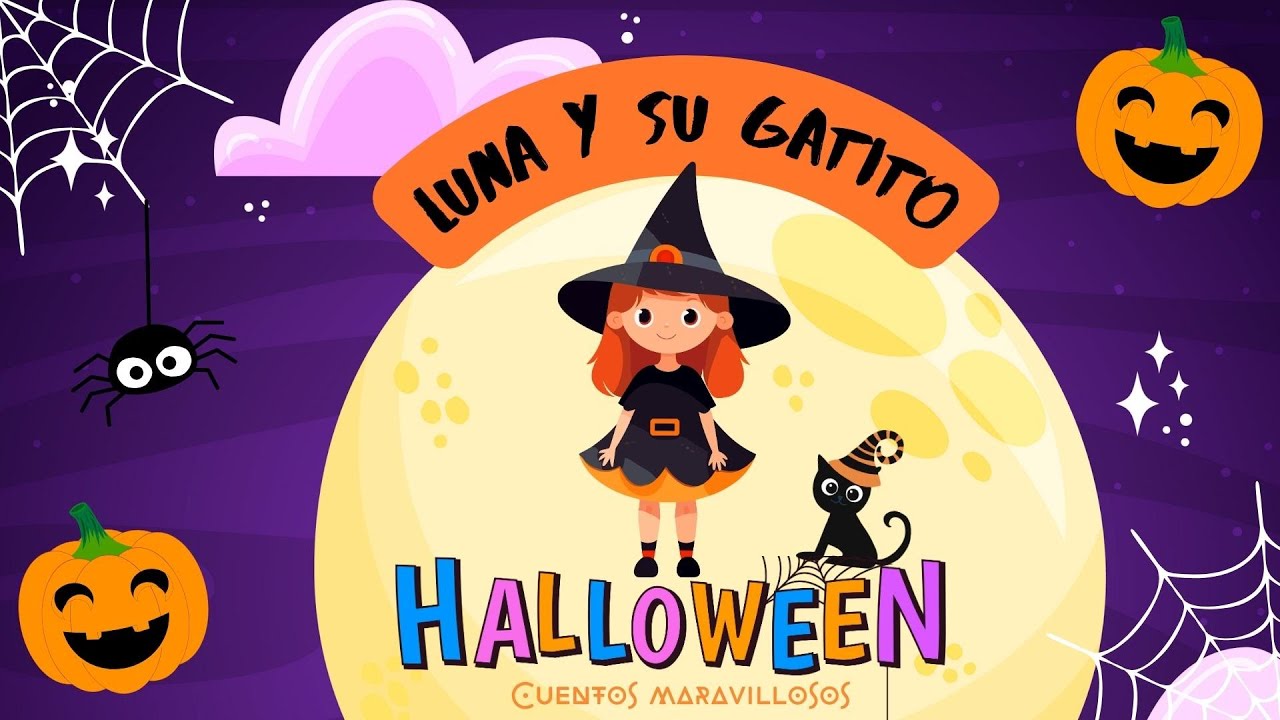 Luna y su gatito - Halloween - Cuentos infantiles - Cuentos Maravillosos