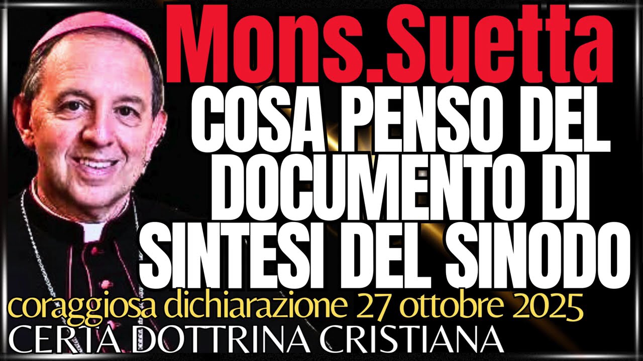 MONS. SUETTA, PAROLE FORTI SUL DOCUMENTO FINALE DEL SINODO