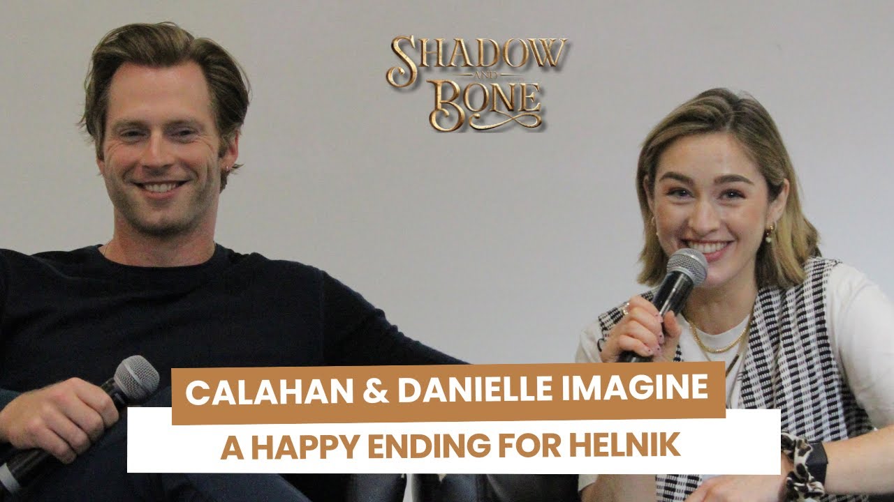 Calahan Skogman & Danielle Galligan imagine a happy ending for Helnik and talk about their relation