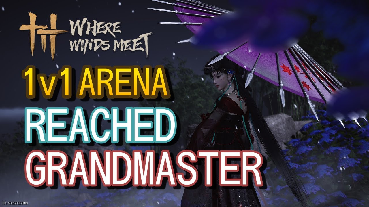 Grandmaster Rank Achieved! Umbrella/Fan 1v1 Arena Highlights | Where Winds Meet