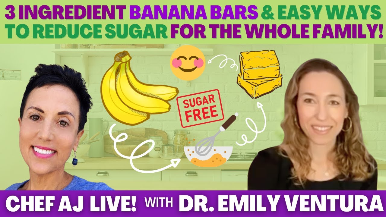3 Ingredient Banana Bars and Easy Ways To Reduce Sugar for the Whole Family with Dr. Emily Ventura