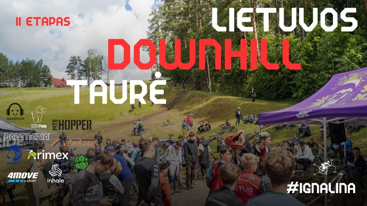 Lietuvos Downhill Taurė II etapas | Ignalina 2025
