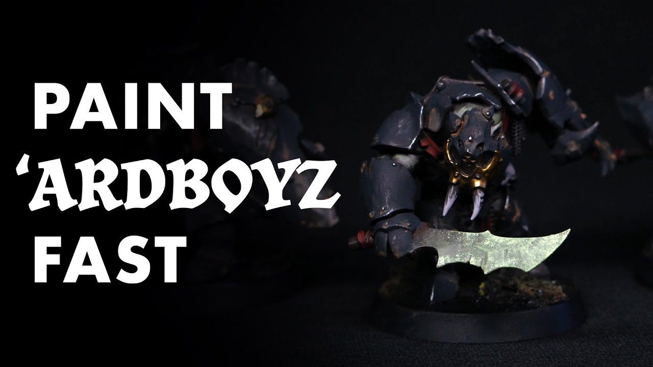 Speedpainting 'ARDBOYZ FAST | No airbrush No contrast No washes