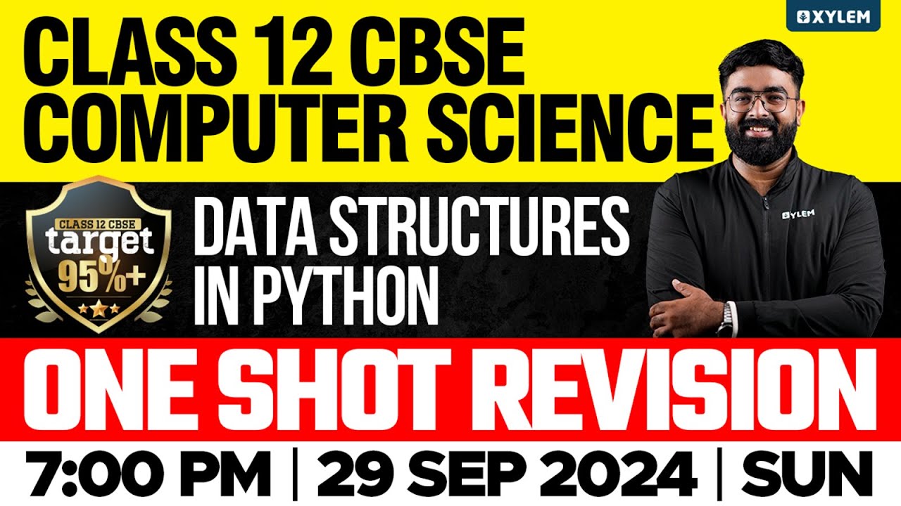Class 12 CBSE Computer Science | Data Structures In Python | Xylem 12 CBSE