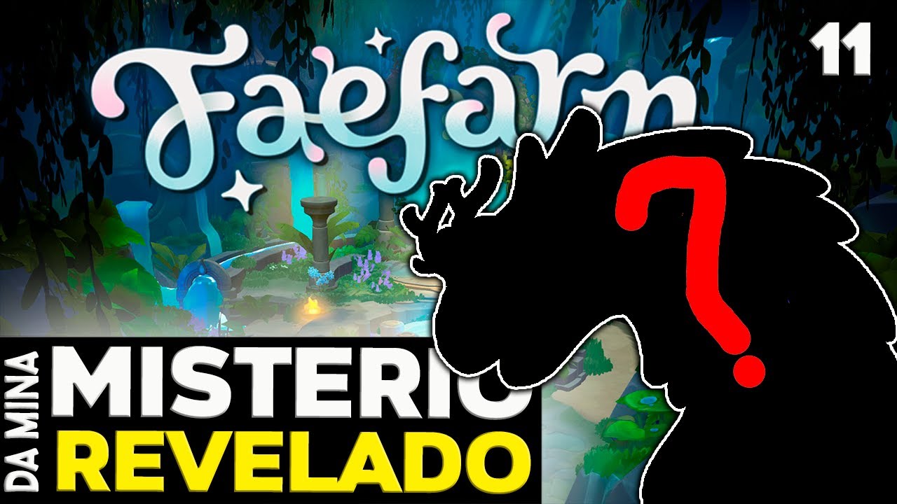 FAE FARM: Mist&eacute;rio Da Mina REVELADO🌱✨| Gameplay ptbr #11