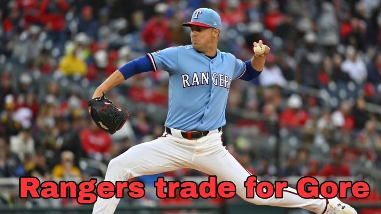 Texas Rangers Trade for Nationals MacKenzie Gore and What Will Yankees do Next?