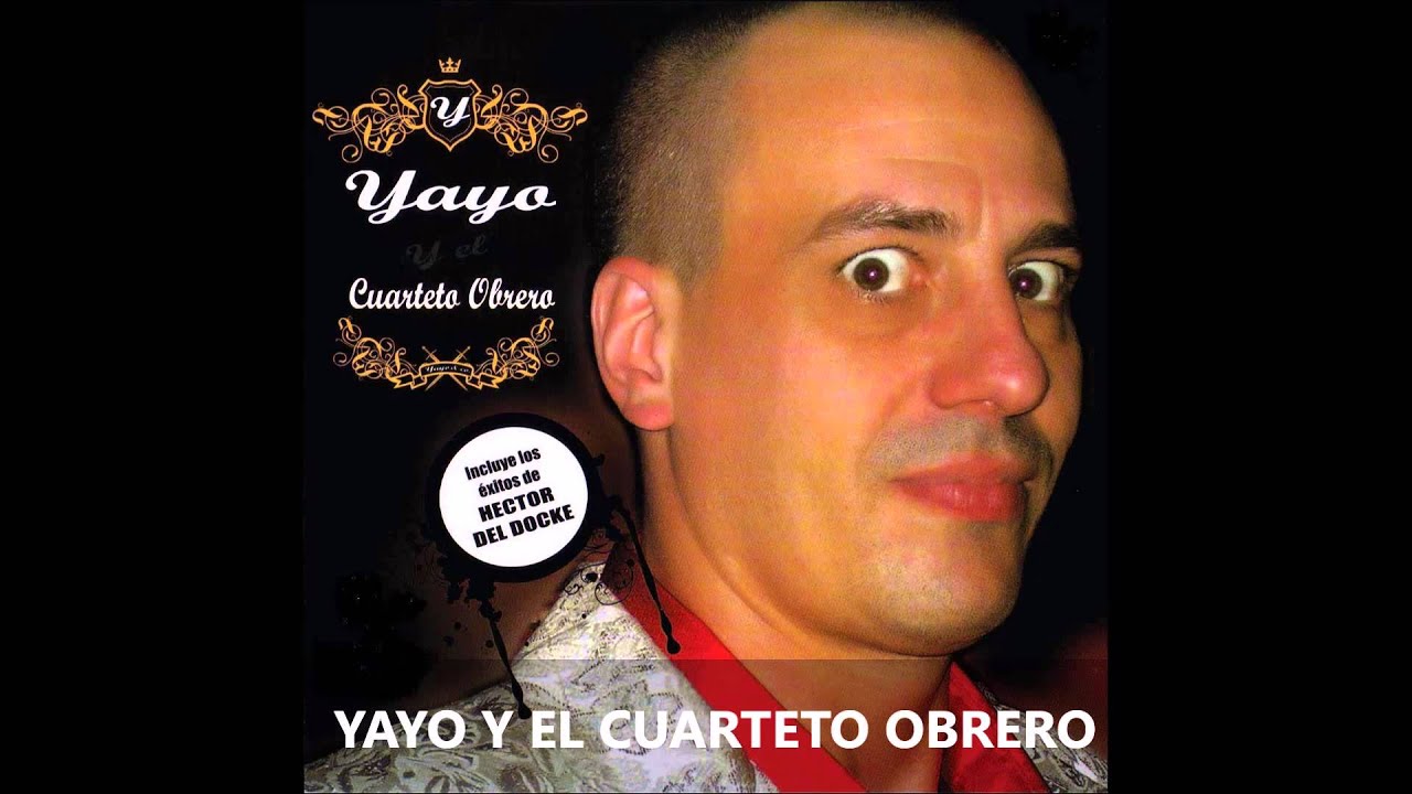 YAYO Y EL CUARTETO OBRERO - Esta es para vos
