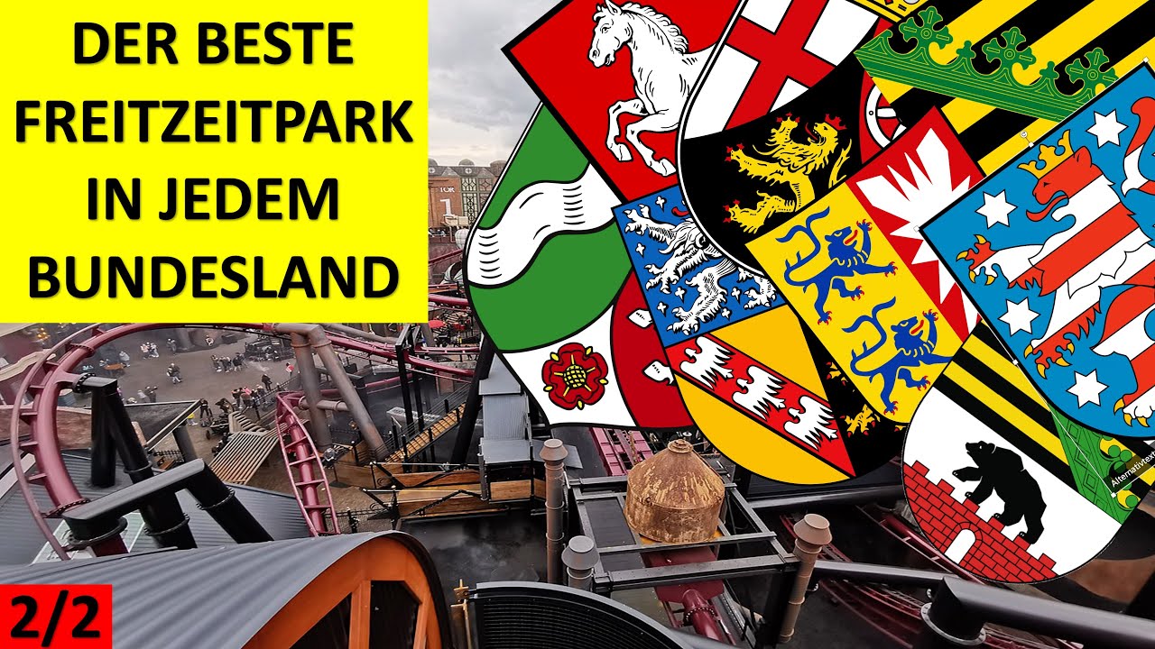 DER BESTE FREIZEITPARK IN JEDEM BUNDESLAND I Part 2 von 2