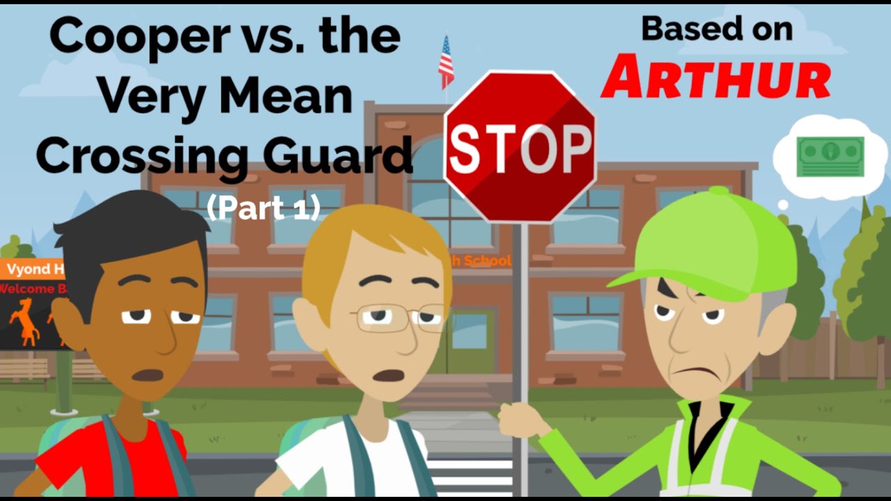 Cooper vs. the Very Mean Crossing Guard (Part 1)