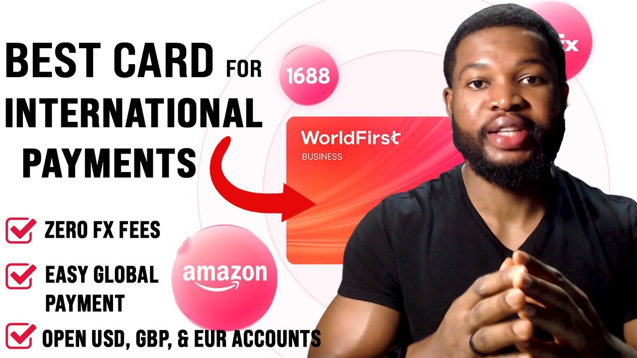 Best Card for International Payments | Pay Suppliers in China | Zero FX Fees | Open USD/UK Accounts