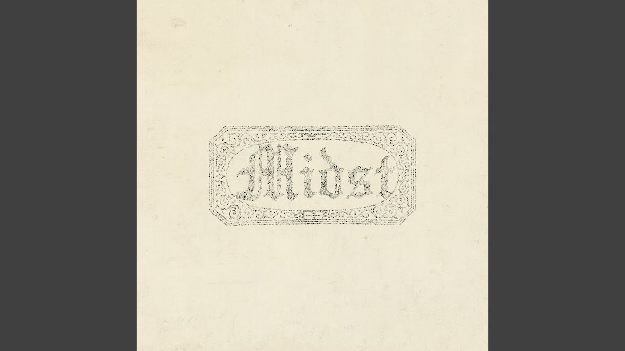 Midst (Reprise / Live)