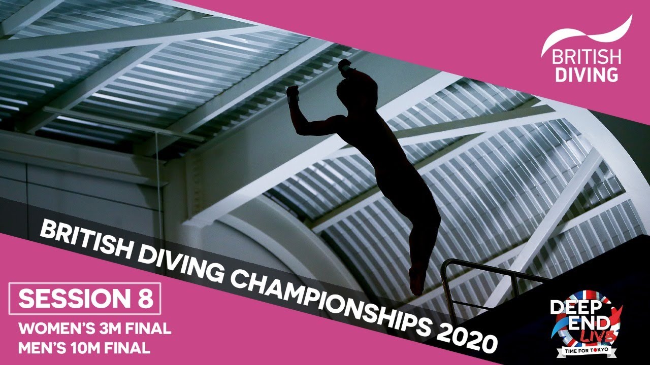 British Diving Championships 2020 – Deep End Live Ep8: Women’s 3m Final & Men’s 10m Final